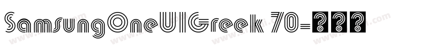SamsungOneUIGreek 70字体转换